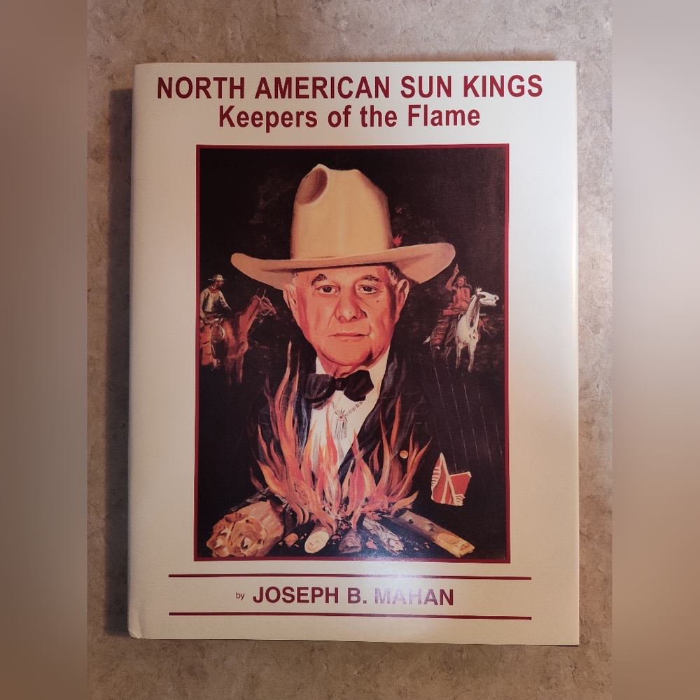 💙 North American Sun Kings: Keeper of the Flame by Joseph B. Mahan (Hardcover)